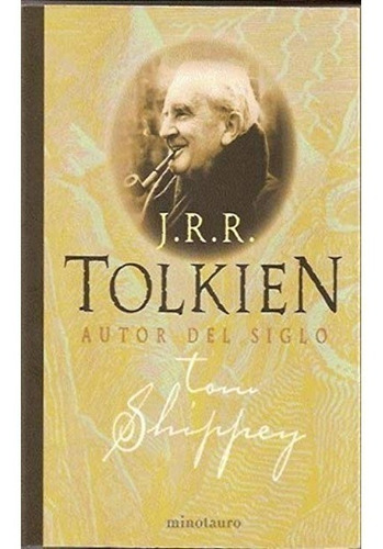 J.r.r. Tolkien Autor Del Siglo - Tom Shippey
