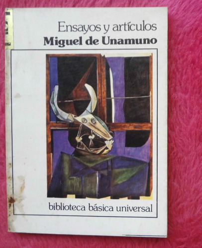 Ensayos Y Artículos De Miguel De Unamuno