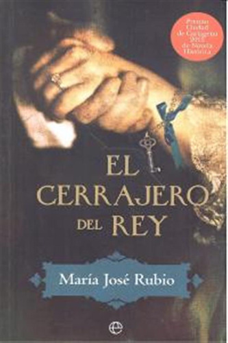 Cerrajero Del Rey,el - Rubio,maria Jose