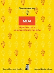 Imagen 1 de 3 de Mda - Apuntes Aprendizaje Del Arte, Diana Aisenberg, Ed. Ah