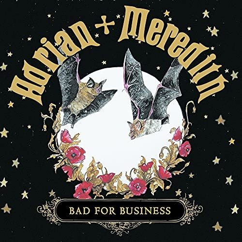 Lp Bad For Business - Adrian + Meredith