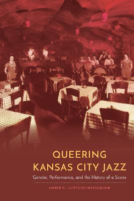 Libro Queering Kansas City Jazz - Amber R. Clifford-napol...