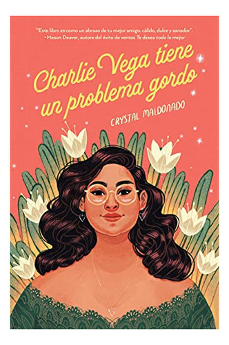 Libro : Charlie Vega Tiene Un Problema Gordo - Maldonado,..