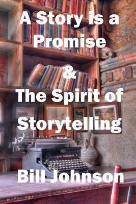 Libro A Story Is A Promise & The Spirit Of Storytelling -...
