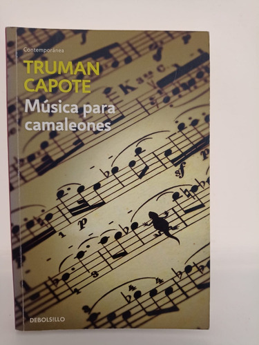 Musica Para Camaleones - Truman Capote - Debolsillo - Usado