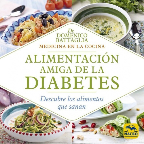 Alimentacion Amiga De La Diabetes  Dr Domenico Battagytf