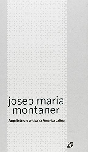 Libro Arquitetura E Critica Na America Latina De Montaner Jo