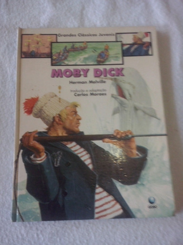 Livro Moby Dyck Grandes Clássicos Juvenis  Editora Globo