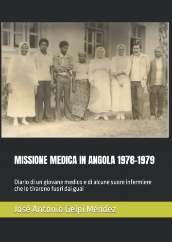 Libro: Missione Medica In Angola 1978-1979: Diario Di Un Gio