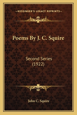 Libro Poems By J. C. Squire: Second Series (1922) - Squir...