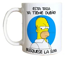 Comprar Mug Pocillo Homero Esta Taza Ya Tiene Dueño The Simpsons