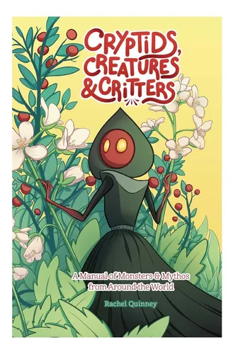 Libro: Criptidos, Criaturas Y Bichos: Un Manual De Monstruos