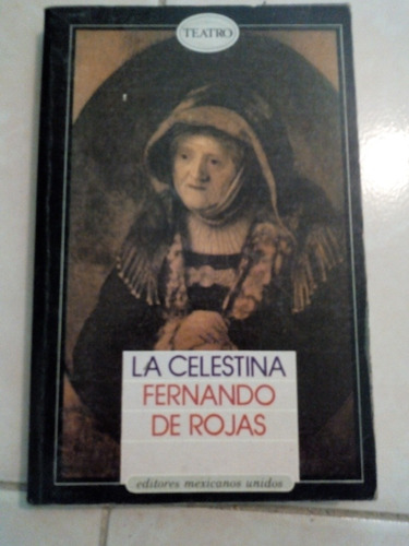 La Celestina Fernando De Rojas 