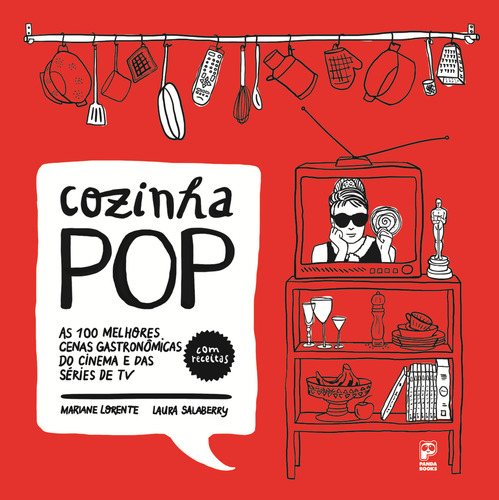 Cozinha pop: As 100 melhores cenas gastronômicas, de Lorente, Mariane. Editorial Panda Books, capa mole em português, 2014