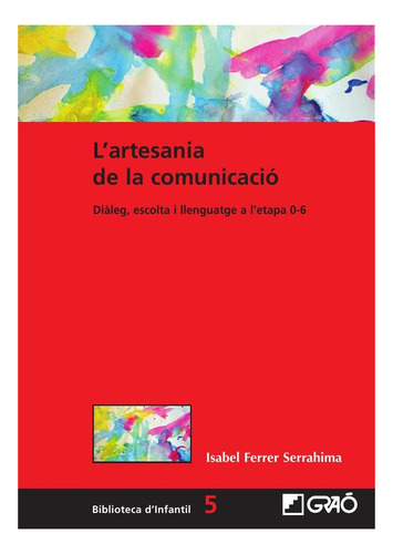 L''artesania De La Comunicació - Isabel Ferrer Serrahima