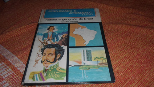 ''pesquisando E Aprendendo História E Geografia Do Brasil ''