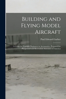 Libro Building And Flying Model Aircraft; A Guide For You...