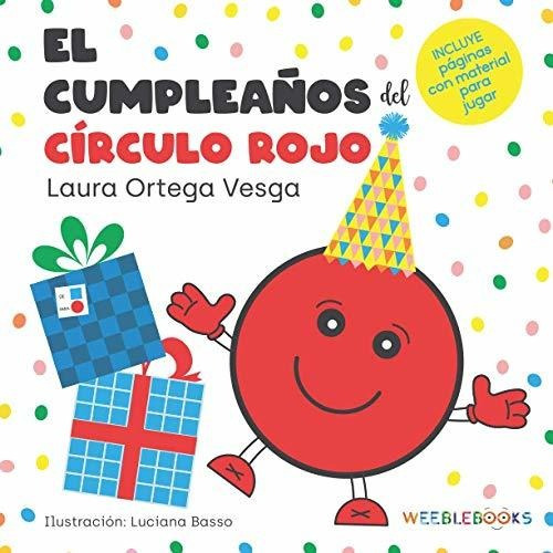 Libro : El Cumpleaños Del Circulo Rojo (educativa) -...