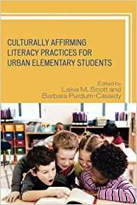 Culturally Affirming Literacy Practices For Urban Elementary