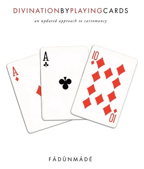 Libro Divination By Playing Cards: An Updated Approach To...