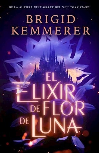 Elixir De Flor De Luna - Kemmerer Brigid (papel)