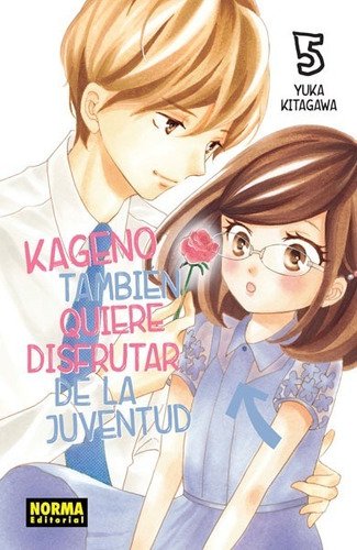 Kageno Tambien Quiere Disfrutar De La Juventud Vol.05 