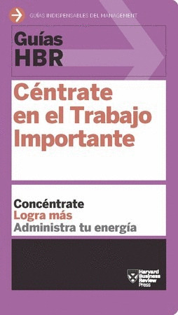 Libro Céntrate En El Trabajo Importante