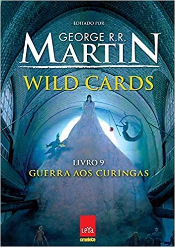 Wild Cards: Guerra Aos Curingas - Livro 9