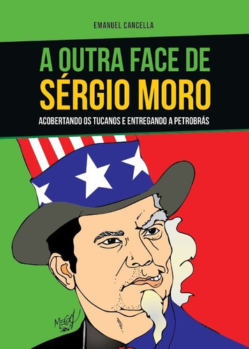 Imagem 1 de 1 de Livro A Outra Face De Sérgio Moro