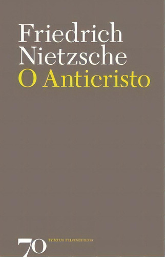 O Anticristo, De Nietzsche, Friedrich. Editora Edições 70 Em Português