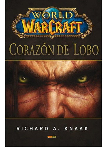 World Of Warcraft: Corazon De Lobo