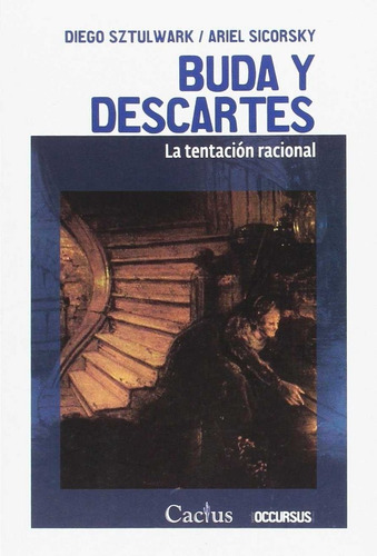 Buda Y Descartes - Diego Sztulwark