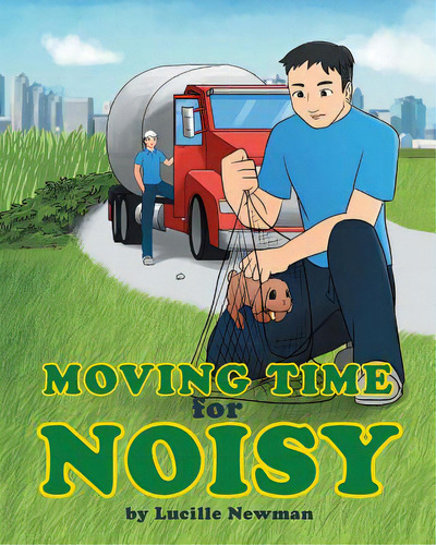 Moving Time For Noisy, De Newman, Lucille. Editorial Page Pub Inc, Tapa Blanda En Inglés
