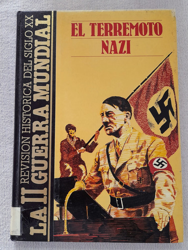 La Ii Guerra Mundial #3 - El Terremoto Nazi - Quorum (Usado)