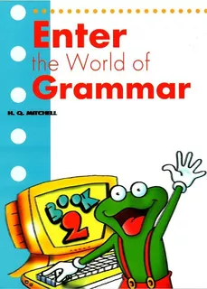 Enter The World Of Grammar 2 - Student's Book