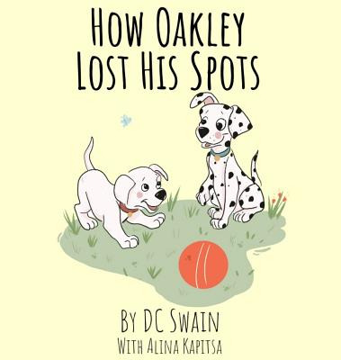 Libro How Oakley Lost His Spots - Swain, Dc