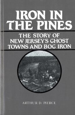 Libro Iron In The Pines : The Story Of New Jersey's Ghost...