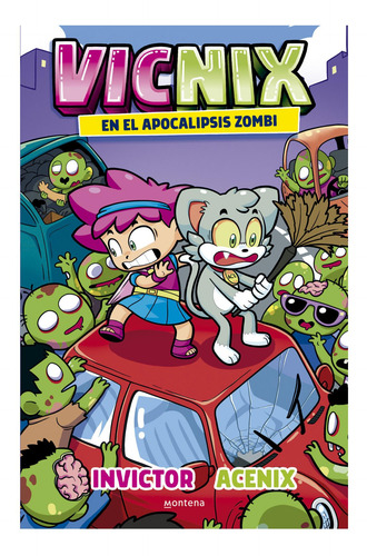 Vicnix En El Apocalipsis Zombie Invictor Acenix