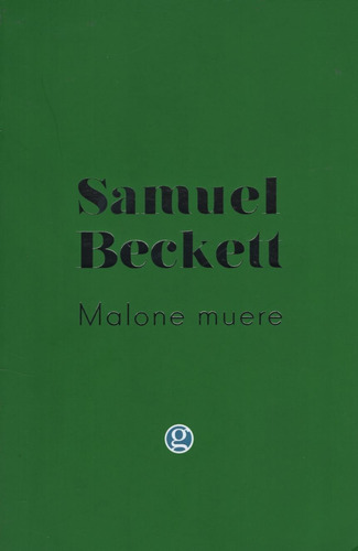 Malone Muere - Samuel Beckett