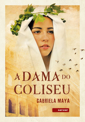 A dama do Coliseu, de Maya, Gabriela. Editorial Sarvier Editora de Livros Médicos Ltda, capa mole em português, 2021