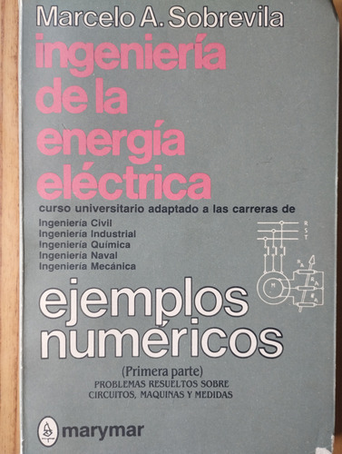 Ingeniería De La Energía Eléctrica / Marcelo Sobrevilla