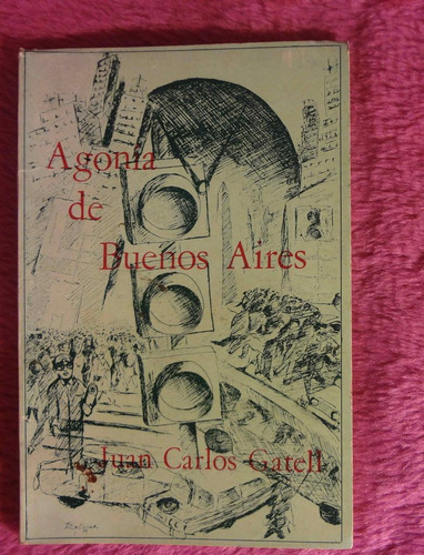 Agonia De Buenos Aires De Juan Carlos Gatell Firmado