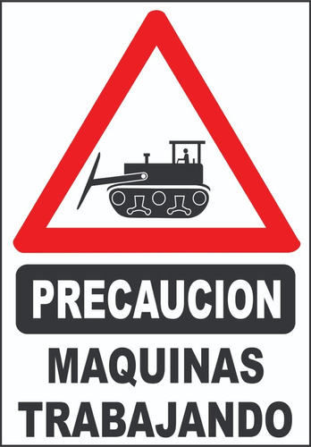 Cartel Precaución Máquinas Trabajando 50x70 Seguridad Vial