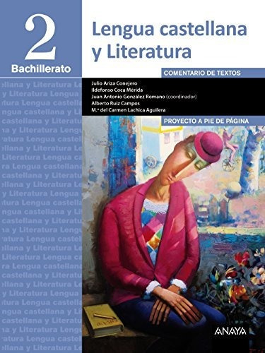 Lengua Castellana Y Literatura 2º Bachillerato. Proyecto A P