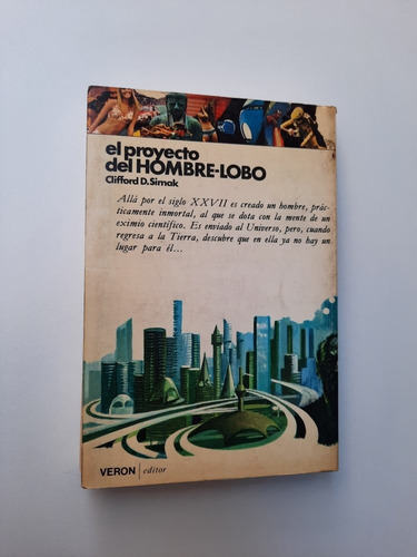 Clifford Simak - El Proyecto Del Hombre Lobo - Veron Editor (Usado)