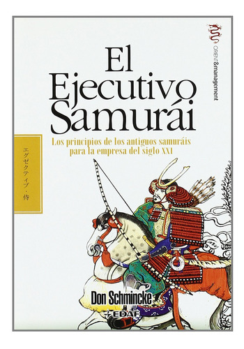 El Ejecutivo Samurai: Los Principios De Los Antiguos S 71wqk