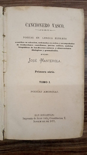 Cancionero Vasco - Poesías En Lengua Euskara - Tomo I - Poes