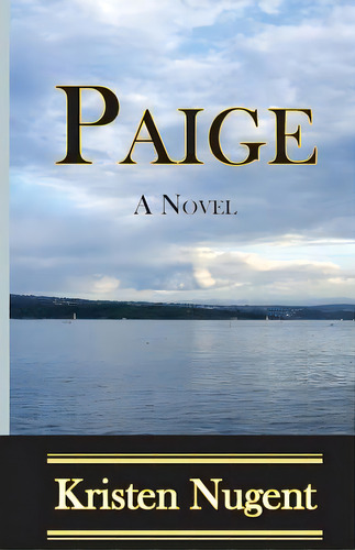 Paige, De Nugent, Kristen. Editorial Lightning Source Inc, Tapa Blanda En Inglés