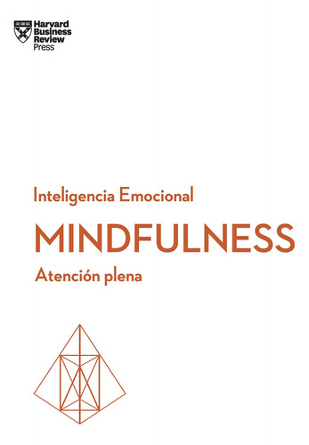 Atencin Plena. Serie Inteligencia Emocional Hbr (mindfullnes