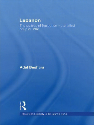 Lebanon, De Adel Beshara. Editorial Taylor Francis Ltd, Tapa Dura En Inglés